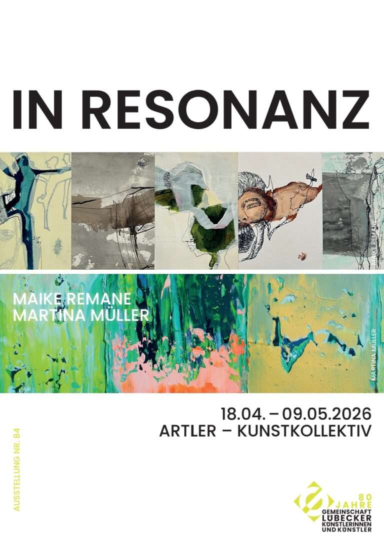 ARTLER Kunstkollektiv, Große Burgstraße 32, Lübeck IN RESONANZ